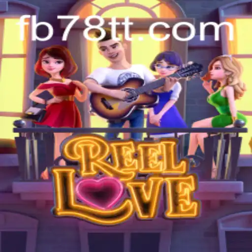 Desvendando ReelLove: A Emoção dos Caça-níqueis com 78TT.com